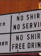 Men: no shirt no service. Women - poza demo