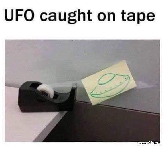UFO caught on tape poze haioase