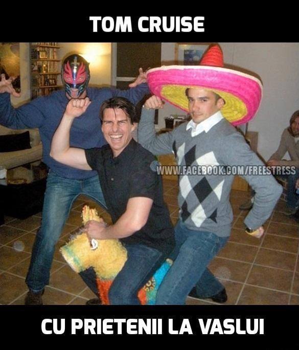 Tom Cruise cu prietenii poze haioase