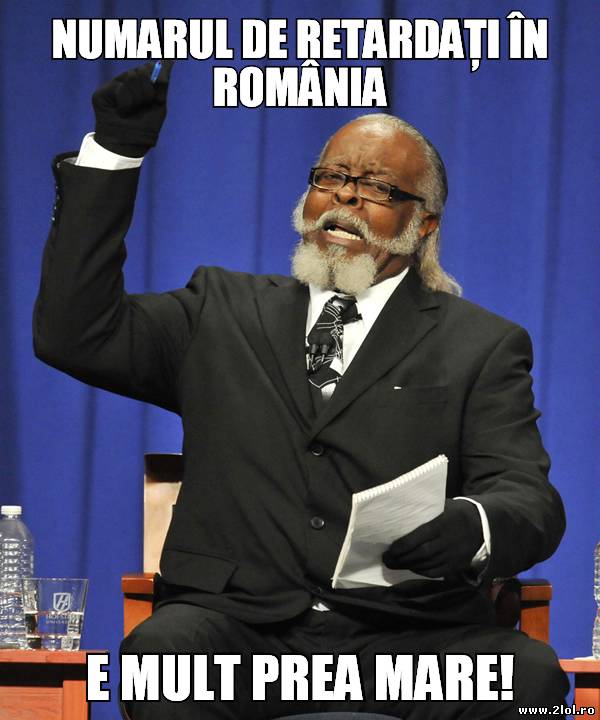 Sunt prea mulți în România poze haioase