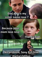 Dad, why is my sister name Rose? - poza demo