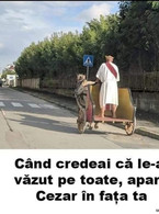 Cand credeai ca le-ai vazut pe toate, apare Cezar - poza demo