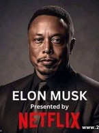 Elon Musk presented on Netflix - poza demo