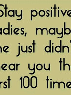 Stay positive ladies - poza demo