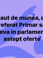 Caut de munca, de preferat primar sau in parlament - poza demo