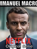 Emmanuel Macron Netflix Original Serie - poza demo