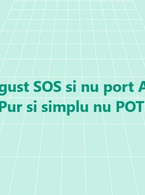 Nu gust SOS si nu port AUR - poza demo
