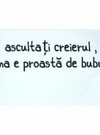 Asculta-ti creierul, inima e proasta de bubuie - poza demo