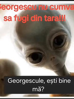 Georgescu sa nu cumva sa fugi din tara - poza demo