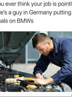 If you think your job is pointless. BMW - poza demo
