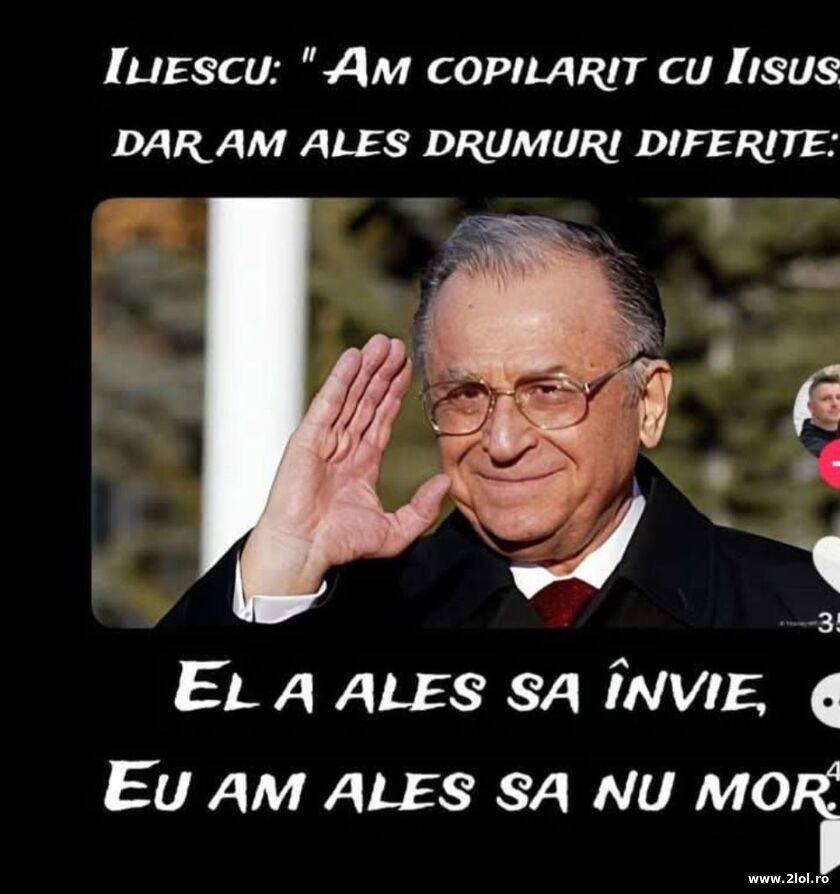 Iliescu a copilarit cu Isus | poze haioase