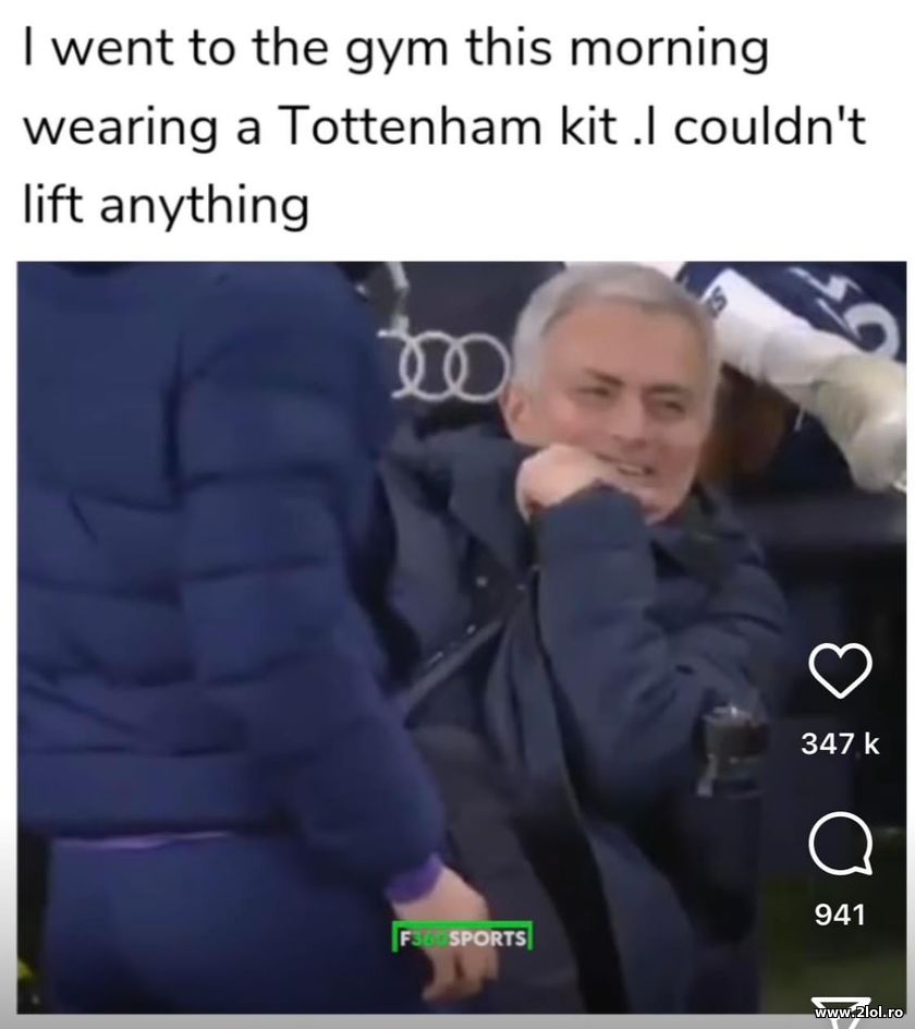 Wearing a Tottenham kit. I couldn't lift anything | poze haioase