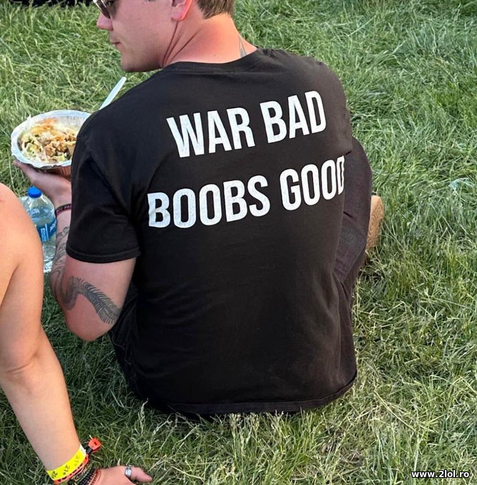 War bad boobs good | poze haioase