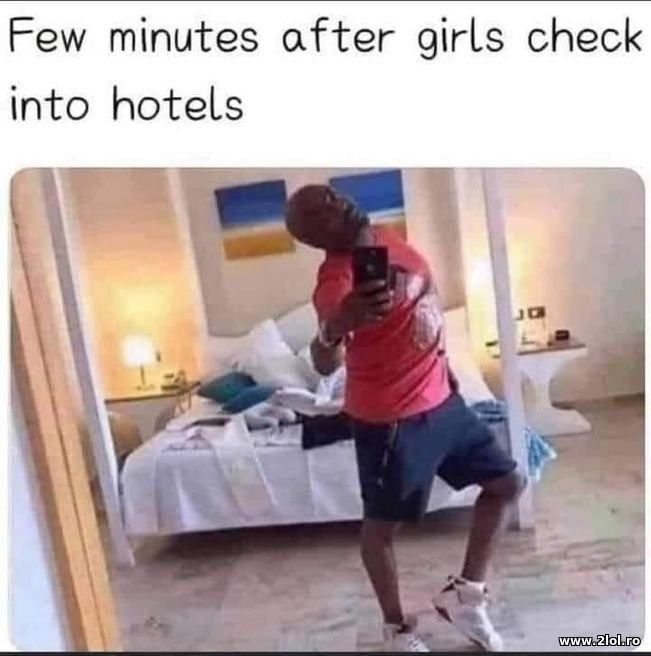 After girls check into hotels | poze haioase