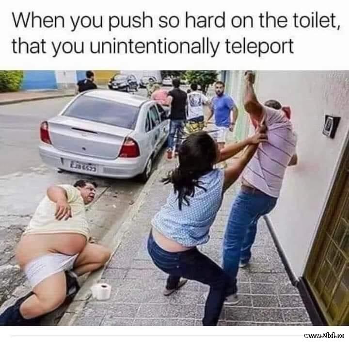When you push so hard on the toilet that | poze haioase