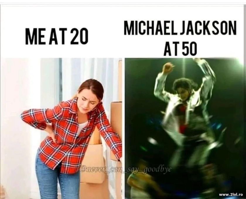 Me at 20 and Michael Jackson at 50 | poze haioase