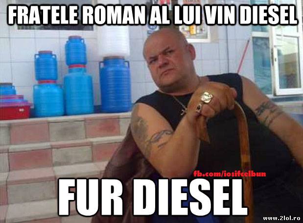 Fratele român al lui Vin Diesel poze haioase