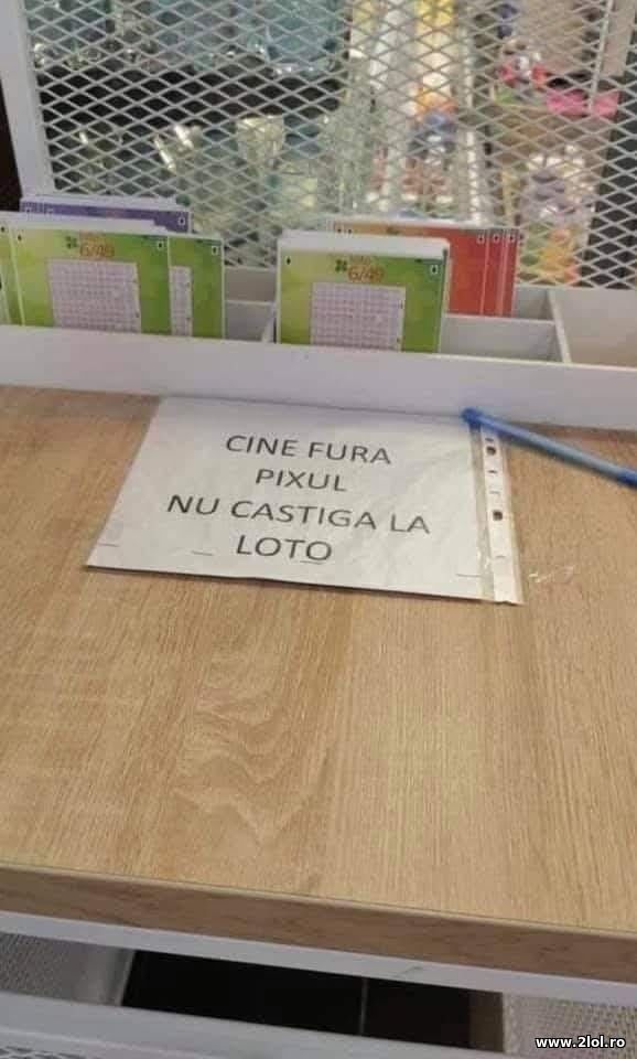 Cine fura pixul nu castiga la loto poze haioase