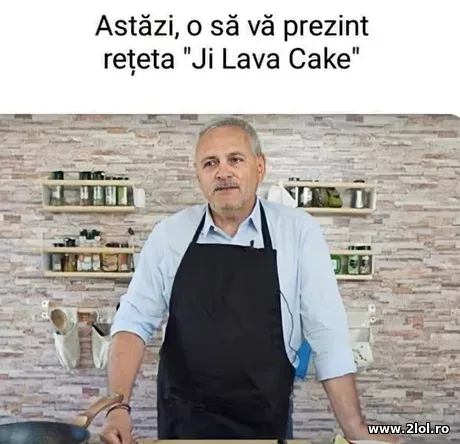 Reteta Ji Lava Cake - Liviu Dragnea bucatarul poze haioase