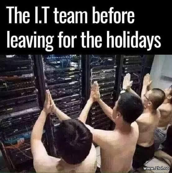 The I.T team before leaving for the holidays poze haioase