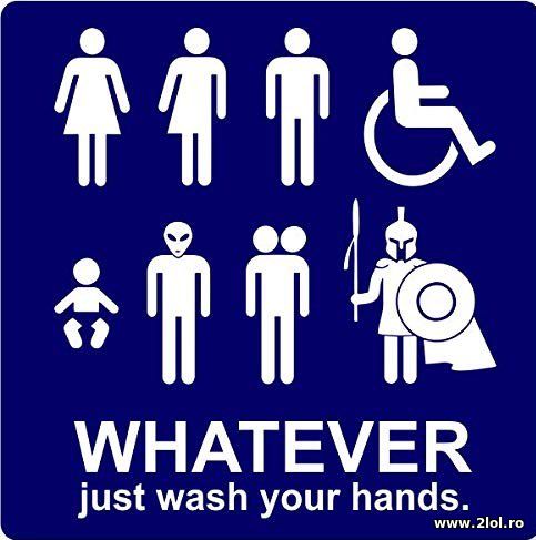 Whatever just wash your hands poze haioase