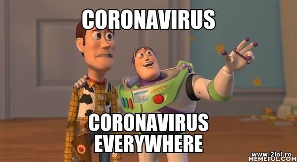 Coronavirus everywhere poze haioase