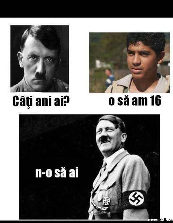 Hitler: "Câți ani ai?" poze haioase