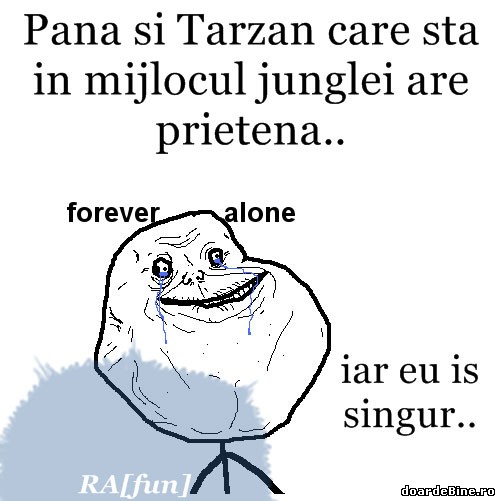Până și Tarzan are prietenă poze haioase
