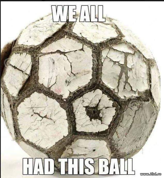 We all had this ball