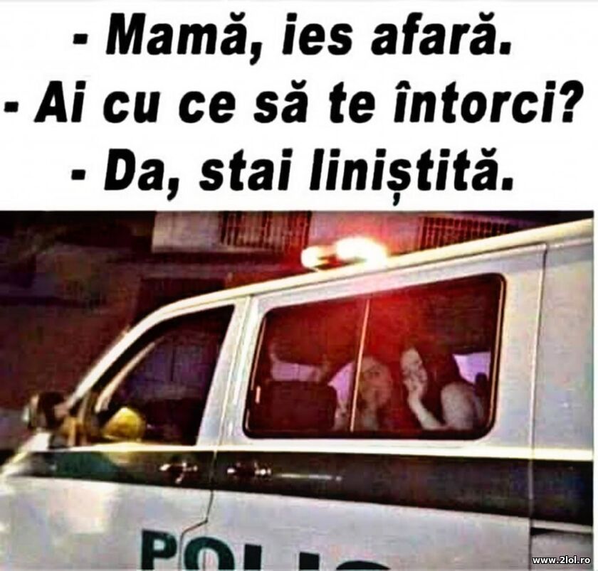 Ai cu cine sa te intorci? | poze haioase
