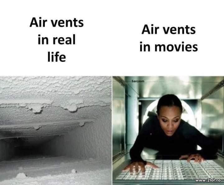 Air vents in real life and in movies | poze haioase
