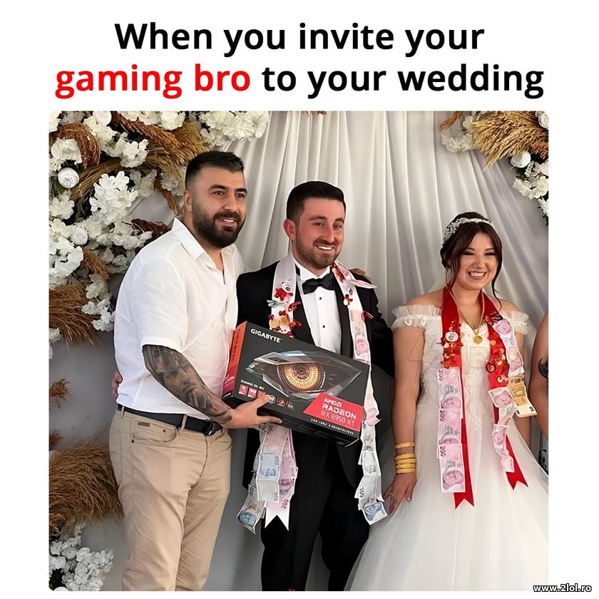 When you invite your gaming bro to your wedding | poze haioase