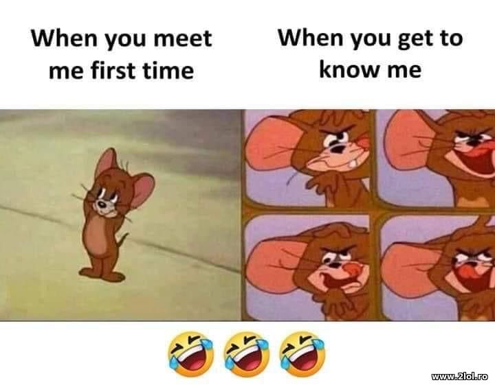 When you  meet me first time | poze haioase