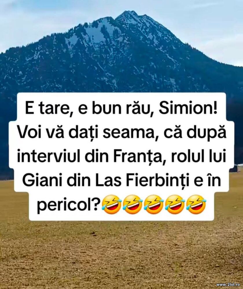 Simion la Las Fierbinti | poze haioase