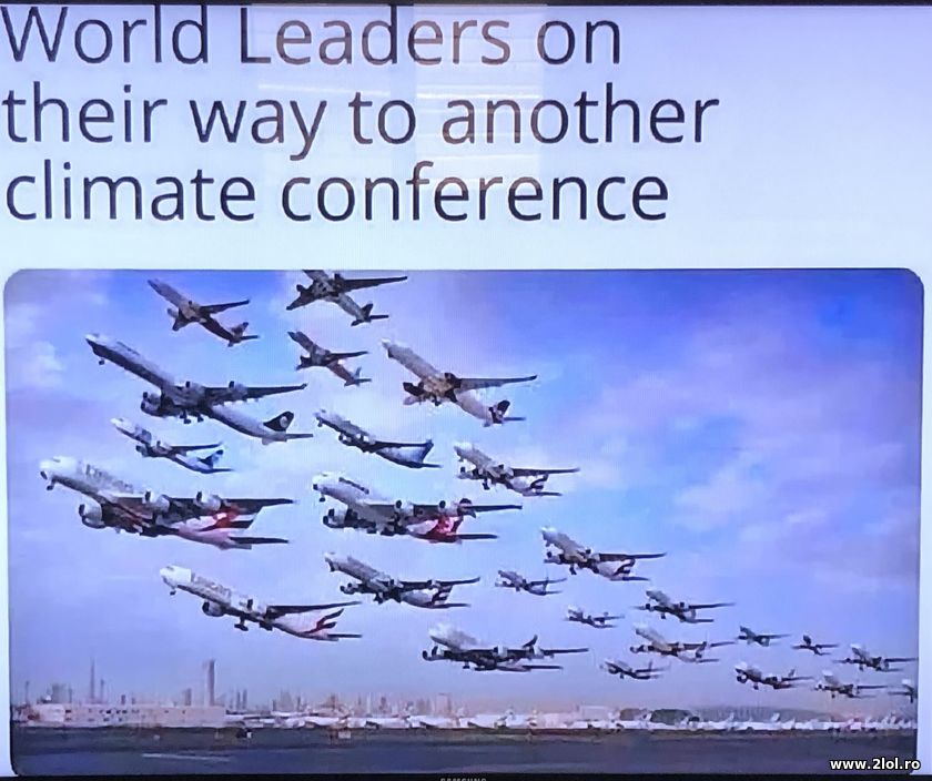 World leaders on their way to another climate conf | poze haioase