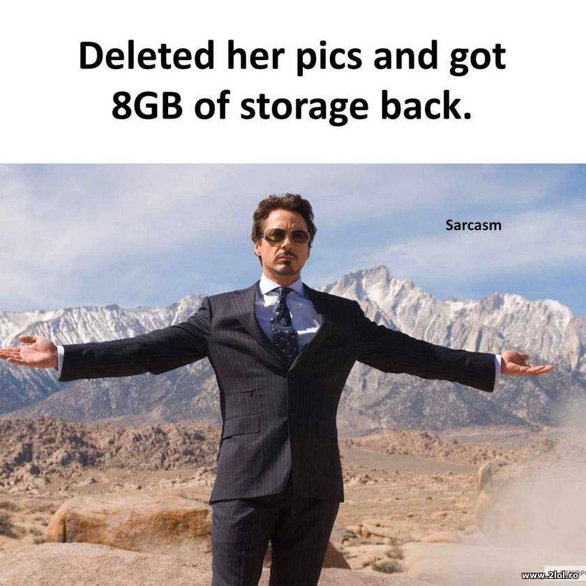 Delete her pics and get 8gb back | poze haioase