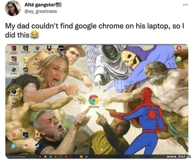Mu dad couldn’t find Google Chrome