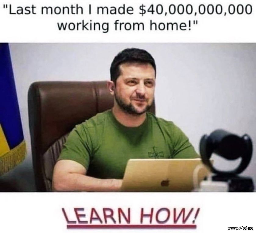 Last month I made 40.000.000.000 from home | poze haioase