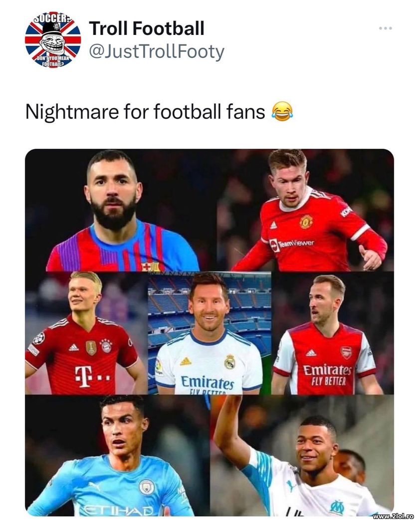 Nightmare for fotball fans | poze haioase