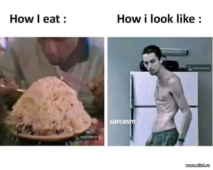 How I eat and how I look like | poze haioase