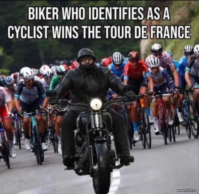 Biker who identifies as cyclists wins tour de fran | poze haioase