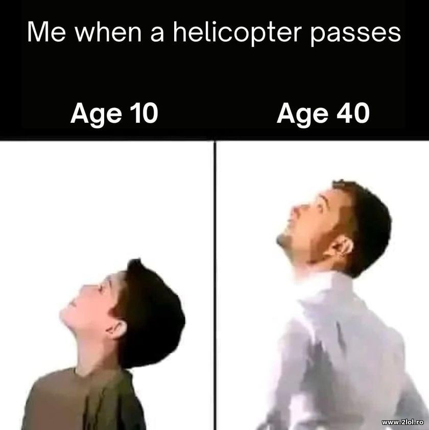 Me when a helicopter passes | poze haioase