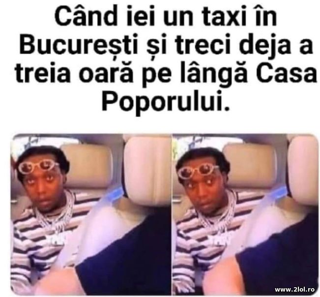 Cand iei un taxi in Bucuresti | poze haioase