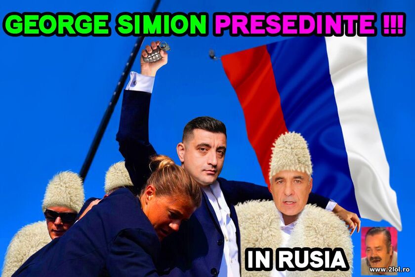 Simion e presedinte...in Rusia | poze haioase