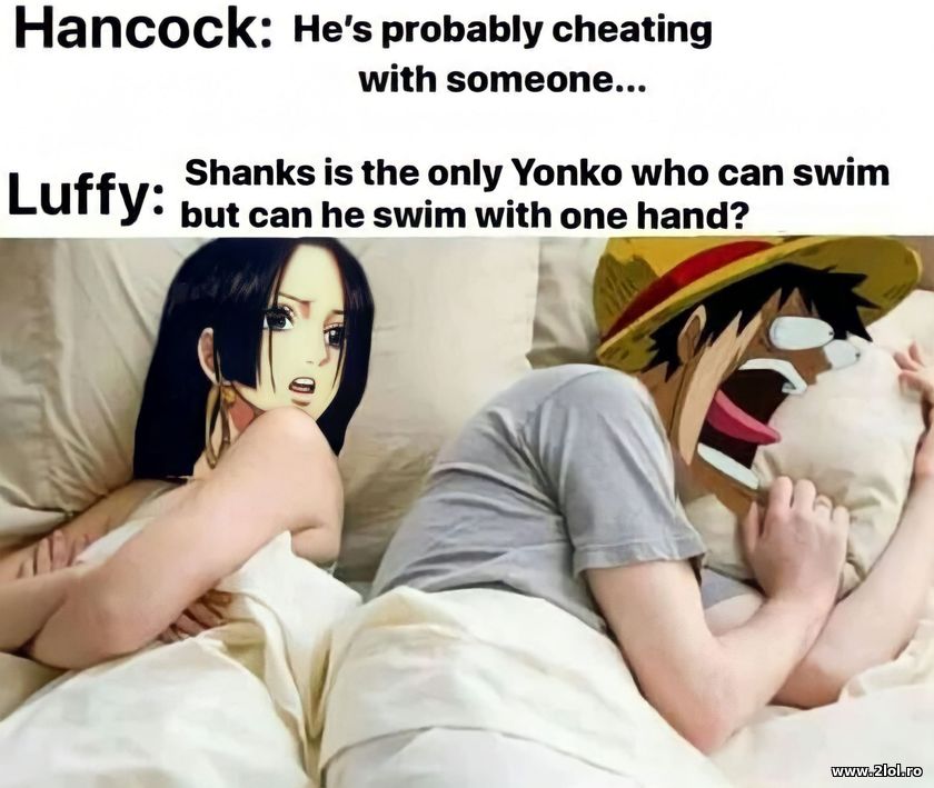 Hancok: He's probably cheating - One Piece | poze haioase