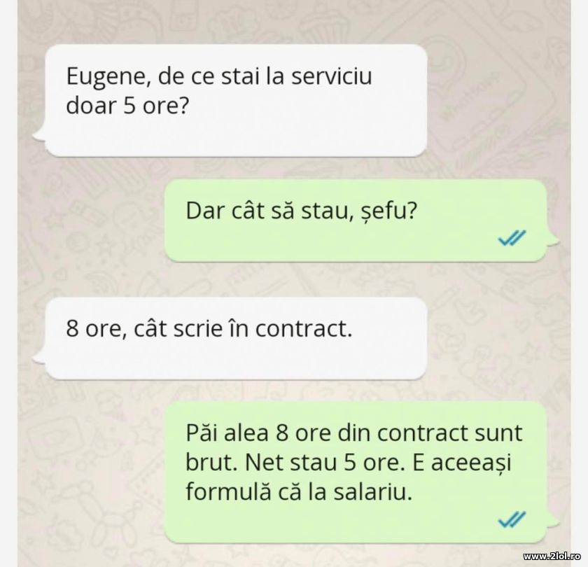 Eugene, de ce stai la serviciu doar 5 ore? | poze haioase