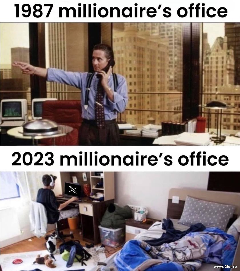 1987 millionaire's office and 2023 | poze haioase