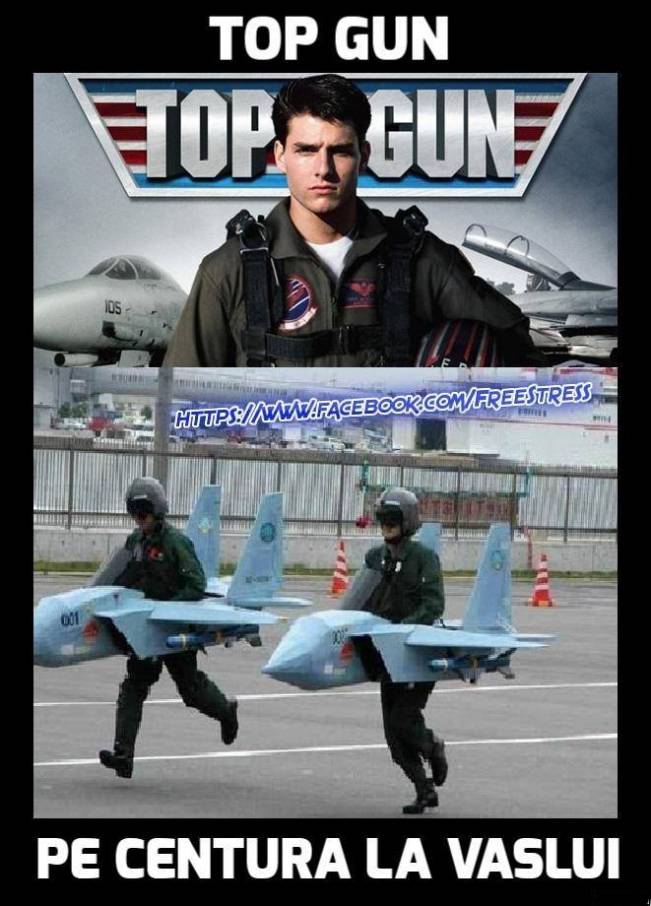 Top Gun Vaslui Edition | poze haioase