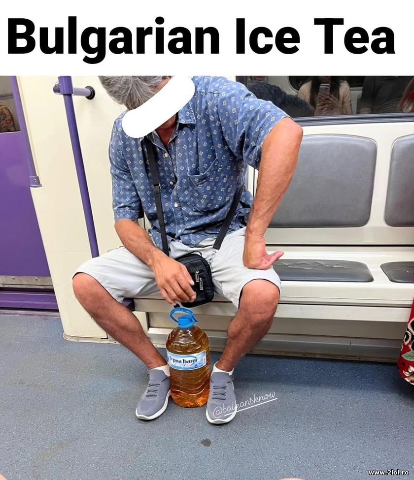 Bulgarian Ice Tea | poze haioase