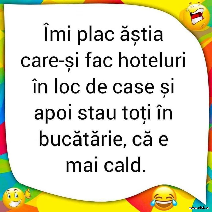 Imi plac astia care isi fac hotelui in loc de case | poze haioase